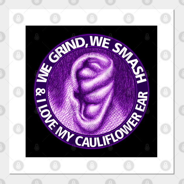 Cauliflower Ear Love wrestling, jiu jitsu, judo grind and smash